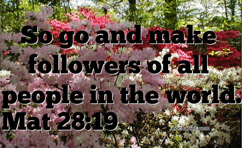 Make All People Of The World Followers Of Jesus