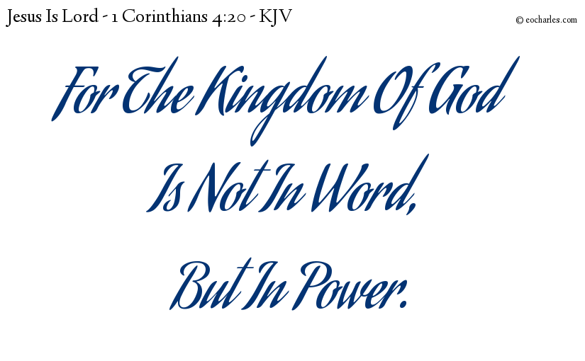 The kingdom of God is not in word, but in power
