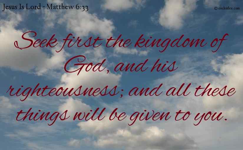 Seek First The Kingdom Of God