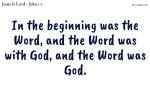 In The Beginning The Word Was God