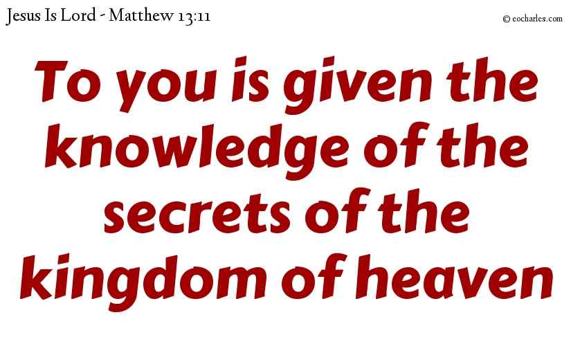 The Mysteries of the Kingdom of Heaven.