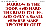 Go in by the narrow door