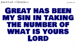Great has been my sin in taking the number of what is yours Lord