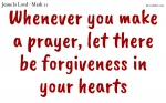 Forgive in your heart