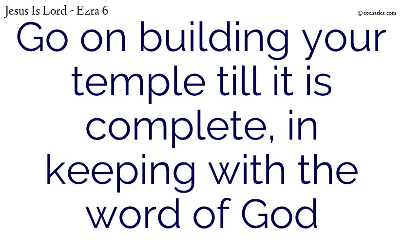 The temple is restored with the help of God