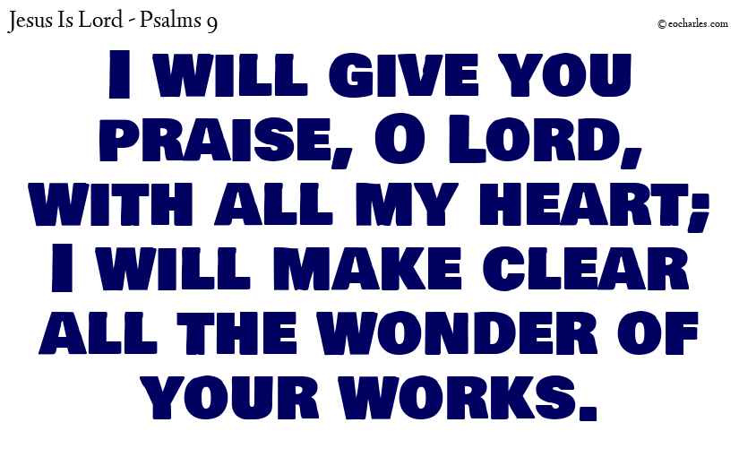I will give you praise