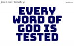 Every word of God is tested