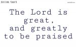 The Lord is great