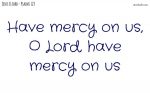 Have mercy on us