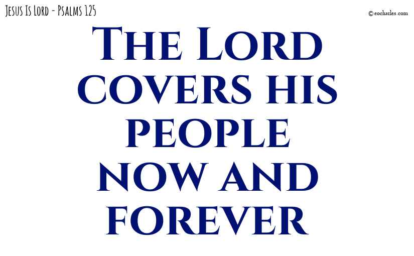 The Lord covers his people