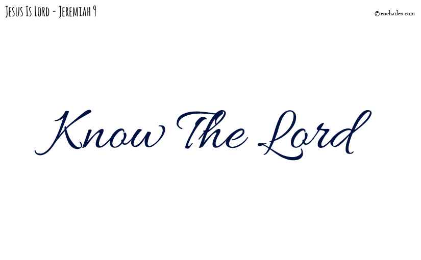 Know The Lord