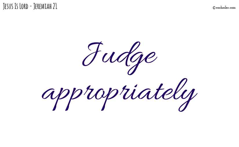 Judge appropriately
