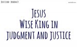 Jesus, Wise King