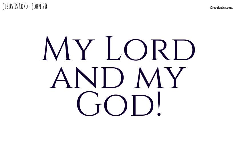 My Lord and my God!
